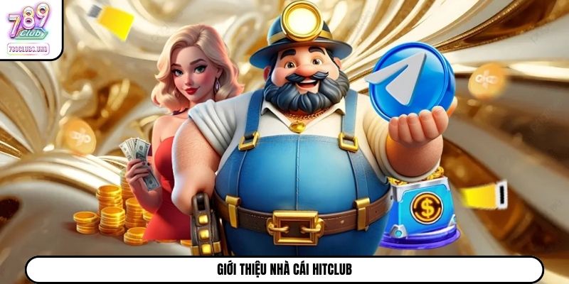 Giới thiệu cổng game Hitclub